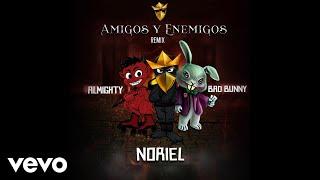 Trap Capos, Noriel - Amigos y Enemigos (Remix)[Audio] ft. Bad Bunny, Almighty