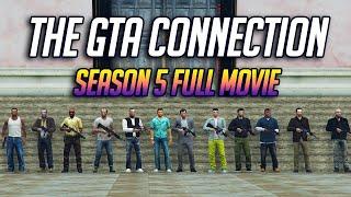 The GTA Connection - Season 5 | FULL MOVIE (ALL PARTS)