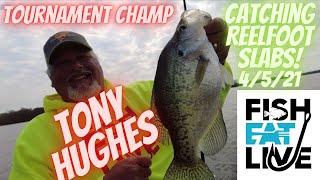 How to catch Crappie at Reelfoot Lake with Tony Hughes Fish Eat Live