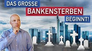 Das große Bankensterben beginnt! Die Geldhäuser sind am Ende!