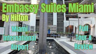 Embassy Suites Miami by Hilton near the International Airport Tour & Review #embassysuites #miami