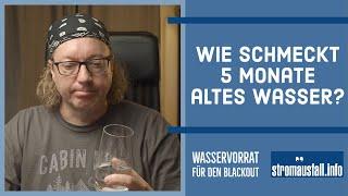 Wie schmeckt 5 Monate altes Wasser? | Wasservorrat für den Blackout