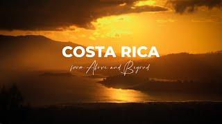 Costa Rica. From Above and Beyond