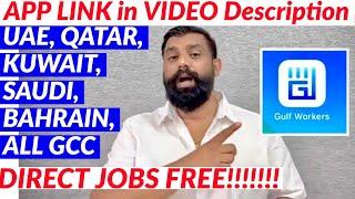 FREE DIRECT JOBS, ALL GCC 2023GULF WORKERS APP II DOMESTIC HELPER, HOUSEMAID, DRIVER & ALL JOBS