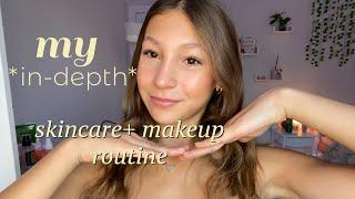  my *in-depth* skincare+ makeup routine