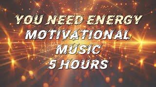 [playlist] You need energy. Motivational music 5 hours(copyright free)