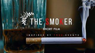 SHORT FILM - The Smoker ( Inspired by True Events)