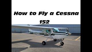 How to Fly  a Cessna 152