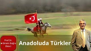 ANADOLU'DA TÜRKLER