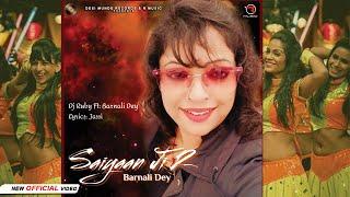 Saiyaan ji 2 | Barnali Dey | New hindi Song 2023 | Desi Munde Records | Dj Ruby Sekhon