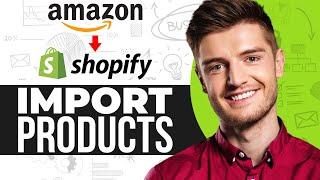 How To Import Products from Amazon to Shopify In 2025 ( dropship Amazon products on shopify)