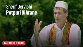 Sherif Dervishi - Potpuri dibrane