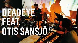 DEADEYE feat. OTIS SANDSJÖ @ JAZZEXZESS / House of Music | LIVE FROM BERLIN