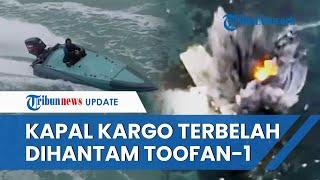 USV Toofan-1 Houthi Serang Kapal Raksasa sampai Terbelah, Bikin Kapal Induk AS Minggat Ketakutan