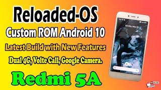 ReloadedOS Android 10 for Redmi 5A | Best Battery Backup ROM | Volte Supported | GCAM | Pixel UI |