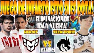 HEROIC VS TEAM SPIRIT BO3[GAME 2]ELIMINACIÓN-YUMA, SCOFIELD VS SATANIC, LARL- BLAST SLAM 1 2024-DOTA