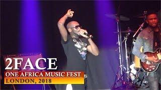 2FACE PERFORMANCE | ONE AFRICA MUSIC FEST, LONDON 2018 [ Nigerian entertainment ]