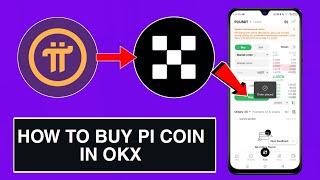  How to Buy Pi Coin on OKX in 2025 | New Easy Method  | Pi Coin Kaise Buy Kare? 