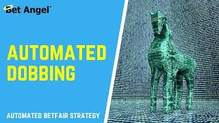 Betfair trading strategies | How to do AUTOMATED dobbing | Clearly explained