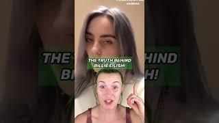 THE TRUTH BEHIND BILLIE EILISH!