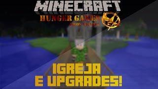 Hunger Games - Igreja e Upgrade!