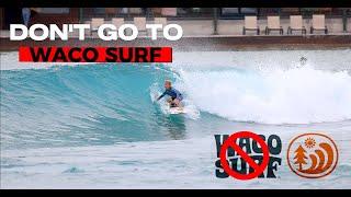 DON’T GO TO WACO SURF- UNTIL YOU WATCH THIS VIDEO