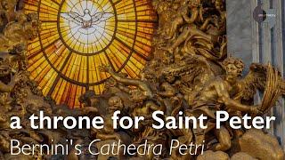A throne for Saint Peter — Bernini's Cathedra Petri