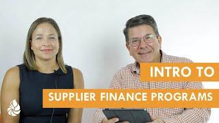 Introduction to Supplier Finance Programs by GAAP Dynamics