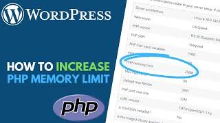 WordPress: How to Increase PHP Memory Limit