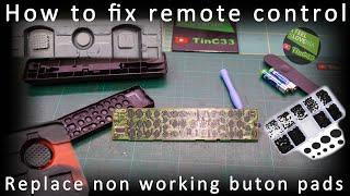 How to repair remote control - when cleaning doesn't help [replacing the button pads]