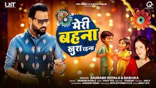 #Video | Meri Bahna Khush Rahna | Saurabh Royale | Rashika | New Raksha bandhan Special Song 2024