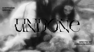 Kontravoid - Undone (Official Video)