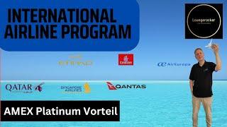 International AIRLINE ️ Programm - ein Vorteil der AMEX Platinum