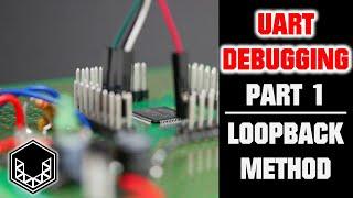 UART Troubleshooting: Loopback Method