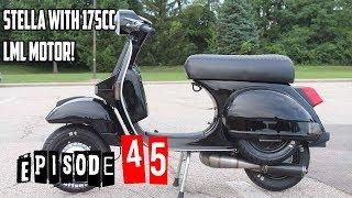 LML Genuine Stella (Star 150) with 175cc Malossi (166cc) - TST Ep. 45