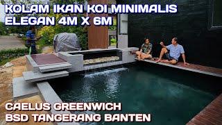 ELEGANT MINIMALIST KOI FISH POND 4M X 6M |  CAELUS GREENWICH BSD TANGERANG BANTEN