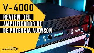 Review - Conoce de cerca el amplificador Audyson V-4000