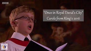 Carols from King's 2016 | #1 "Once in Royal David's City" | The Choir of King's College, Cambridge