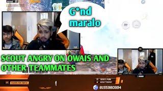 SCOUT ANGRY ON OWAIS AND OTHER TEAMMATES