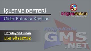 GMS.Net-İşletme-Gider Faturası Kayıtları (Bilgisayarlı Muhasebe)