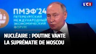 Nucléaire : Poutine vante la suprématie de Moscou