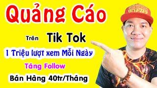 Cách Quảng Cáo Video Trên Tik Tok - Kiếm Lượt Xem Follow Cực Dễ