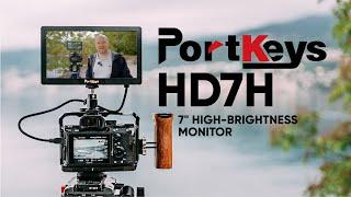 PORTKEYS HD7H INCH HIGH BRIGHTNESS MONITOR REVIEW