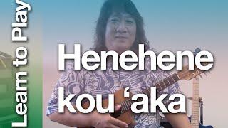 Learn to Play and Sing" Henehene kou ʻaka" on Ukulele ( Easy Hawaiian song on ukulele )