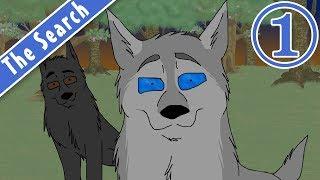 The Search ~ Episode 1