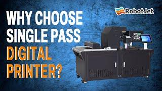 Why choose Single Pass Digital Printer