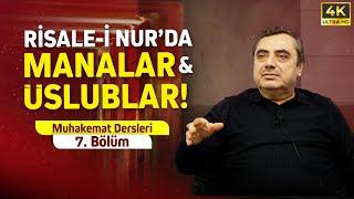 Risale-i Nur'da Manalar Ve Üslublar - Muhakemat Dersleri - 5. Bölüm / Mustafa Karaman