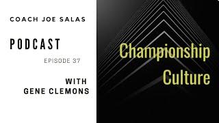 Championship Culture Episode 37 with Gene Clemons