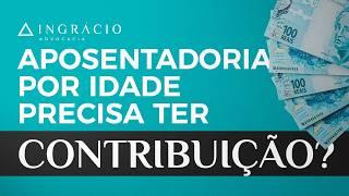 Qual é o tempo mínimo de contribuição para se aposentar por idade?