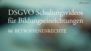 [DSGVO MOOC] 06 Betroffenenrechte